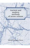 Ancient and Modern Methods of Arrow-Release