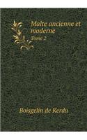 Malte Ancienne Et Moderne Tome 2