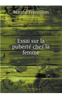 Essai sur la puberté chez la femme