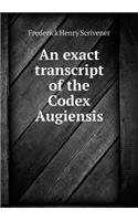 An Exact Transcript of the Codex Augiensis