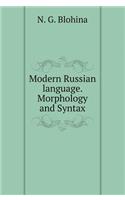 Modern Russian Language. Morphology and Syntax