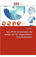 Les Effets de Pression Du Temps Sur Les Négociations Internationales