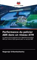 Performance du policier ABR dans un réseau ATM