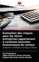 Évaluation des risques pour les micro-entreprises appartenant à certaines branches économiques du secteur