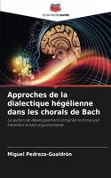 Approches de la dialectique hégélienne dans les chorals de Bach