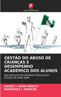 Gestão Do Abuso de Crianças E Desempenho Académico DOS Alunos