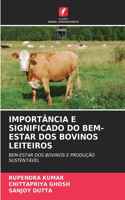 Importância E Significado Do Bem-Estar DOS Bovinos Leiteiros