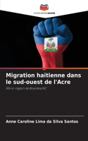Migration haïtienne dans le sud-ouest de l'Acre