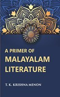 Primer of Malayalam Literature