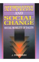 Affirmative Action And Social Change: Social Mobility Of Dalits