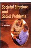 Societal Structure and Social Problems