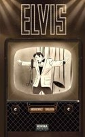 ELVIS. LA NOVELA GRAFICA