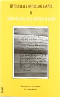 Textos Para La Historia del Espanol: Reproduccion Facsimil, Transcripcion Paleografica, Presentacion Critica y Comentario Ling'uistico de Documentos Medievales y de Los Siglos XVI y XVII