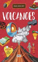 What, How, Why. Volcanoes