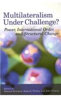 Multilateralism under challenge?: power, international order and structural change