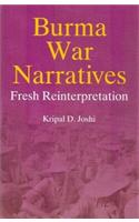 Burma War Narratives: Fresh Reinterpretation