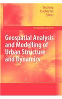 Geospatial Analysis and Modelling of Urban Structure and Dynamics