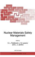 Nuclear Materials Safety Management