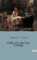 Polly of Lady Gay Cottage