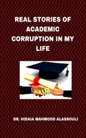 Real Stories of Academic Corruption in My Life