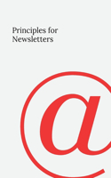 Principles for Newsletters