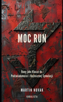 Moc Run: Runy jako Klucze do Pod&#347;wiadomo&#347;ci i Kosmicznej Symulacji