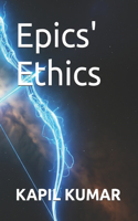 Epics' Ethics