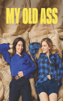 My Old Ass