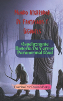 Mundo Aterrador De Fantasmas Y Gigantes