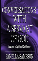 Conversations with a Servant of God