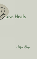Love heals