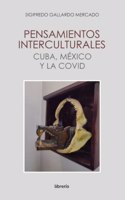 Pensamientos interculturales cuba, méxico y la covid