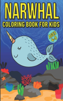 Narwhal Coloring Book For Kids Ages 4-8: Featuring Fun Gorgeous And Unique Stress Relief And Relaxation Narwhal Coloring Pages For Kids