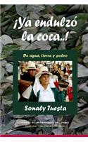 ¡Ya endulzó la coca..!