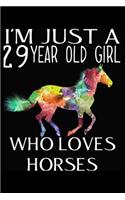 I'm Just A 29 year Old Girl Who Loves Horses