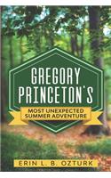 Gregory Princeton's Most Unexpected Summer Adventure