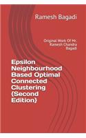 Epsilon Neighbourhood Based Optimal Connected Clustering {Second Edition}