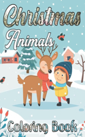 Christmas Animals Coloring Book: An Adult Coloring Book with Cheerful Santas, Silly Reindeer, CuteFun Holiday Animals and Relaxing Christmas Scenes (Volume-6)