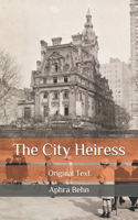 The City Heiress: Original Text