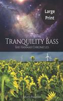 Tranquility Bass