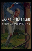 Martin Rattler Illustrated