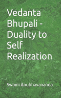 Vedanta Bhupali - Duality to Self Realization