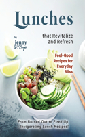 Lunches that Revitalize and Refresh
