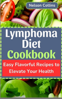 Lymphoma Diet Cookbook