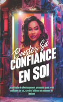 Boostez votre confiance en soi