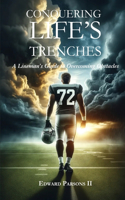 Conquering Life's Trenches
