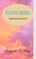 Teentime Musings