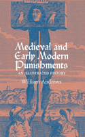 Medieval and Early Modern Punishments