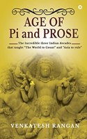 Age of Pi and Prose: The Incredible three Indian decades that taught â€œThe World to Countâ€ And â€œAsia to ruleâ€