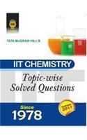 IIT Chemistry Topicwise Solved Questions Since 1978 ( 2012)